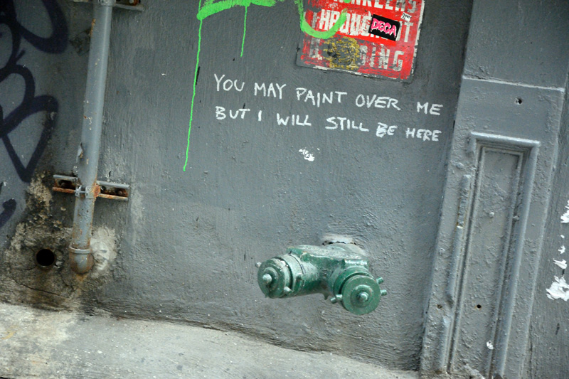 Graffiti insists it will be ever present.